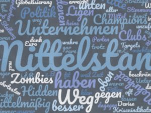 Kommt Mittelstand von mittelmäßig?